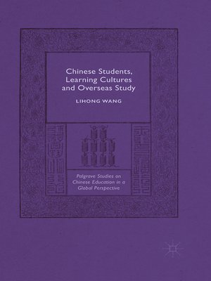cover image of Chinese Students, Learning Cultures and Overseas Study